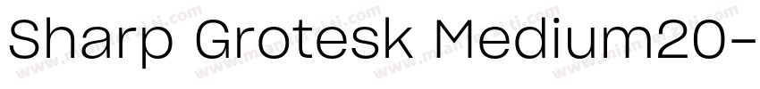 Sharp Grotesk Medium20字体转换